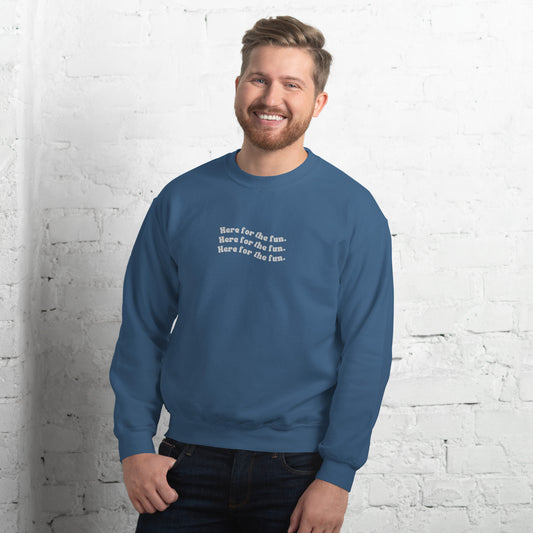Blue Here For The Fun Sweatshirt